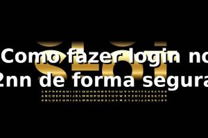 ⭐ Como fazer login no 2nn de forma segura